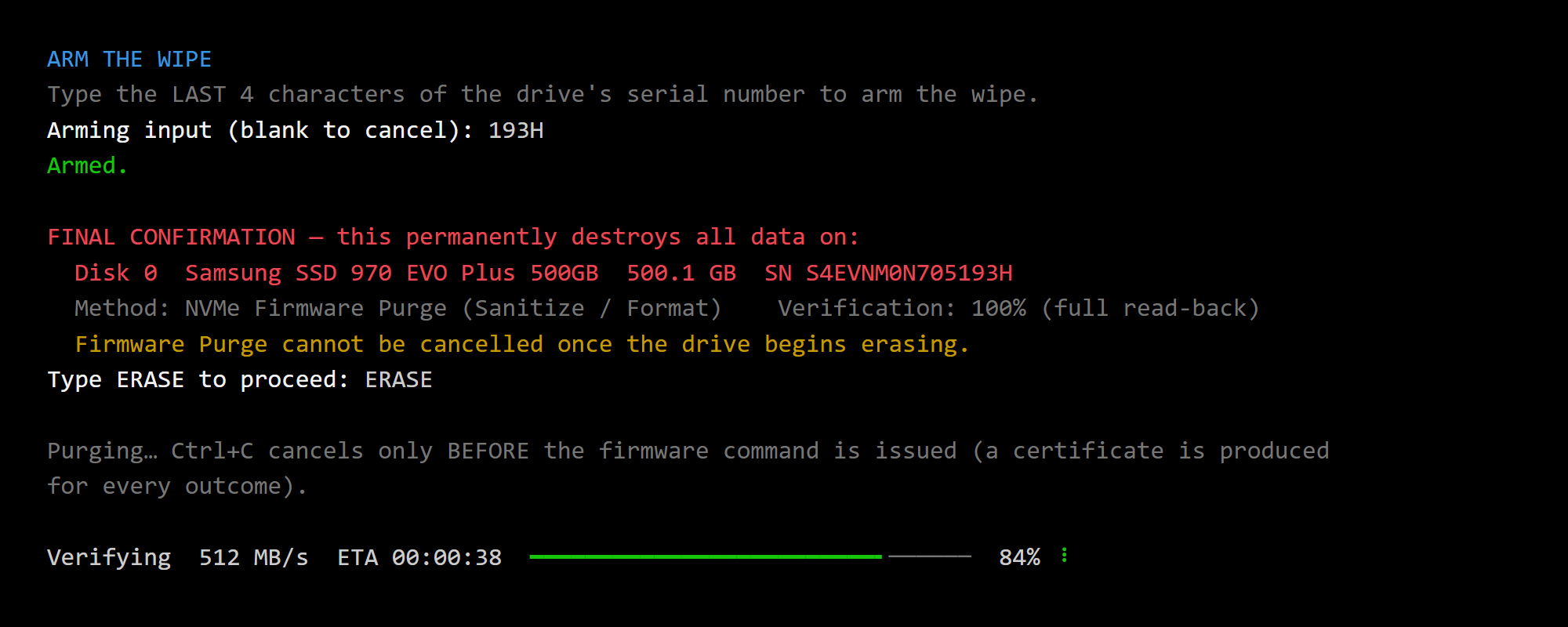 Arming the wipe by typing the last characters of the drive's serial number, the final ERASE confirmation naming the exact drive, and the wipe running with a live progress bar